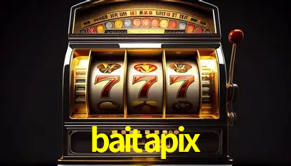 Apostas Esportivas na baitapix: Um Guia Completo